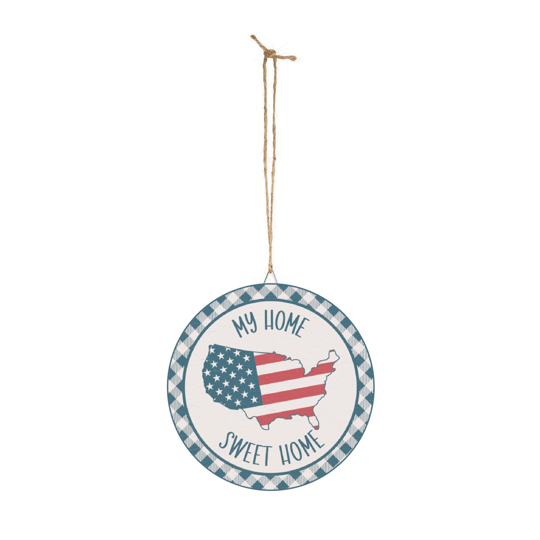Decorative hanging sign with American flag design and 'My Home Sweet Home' text on a white background.