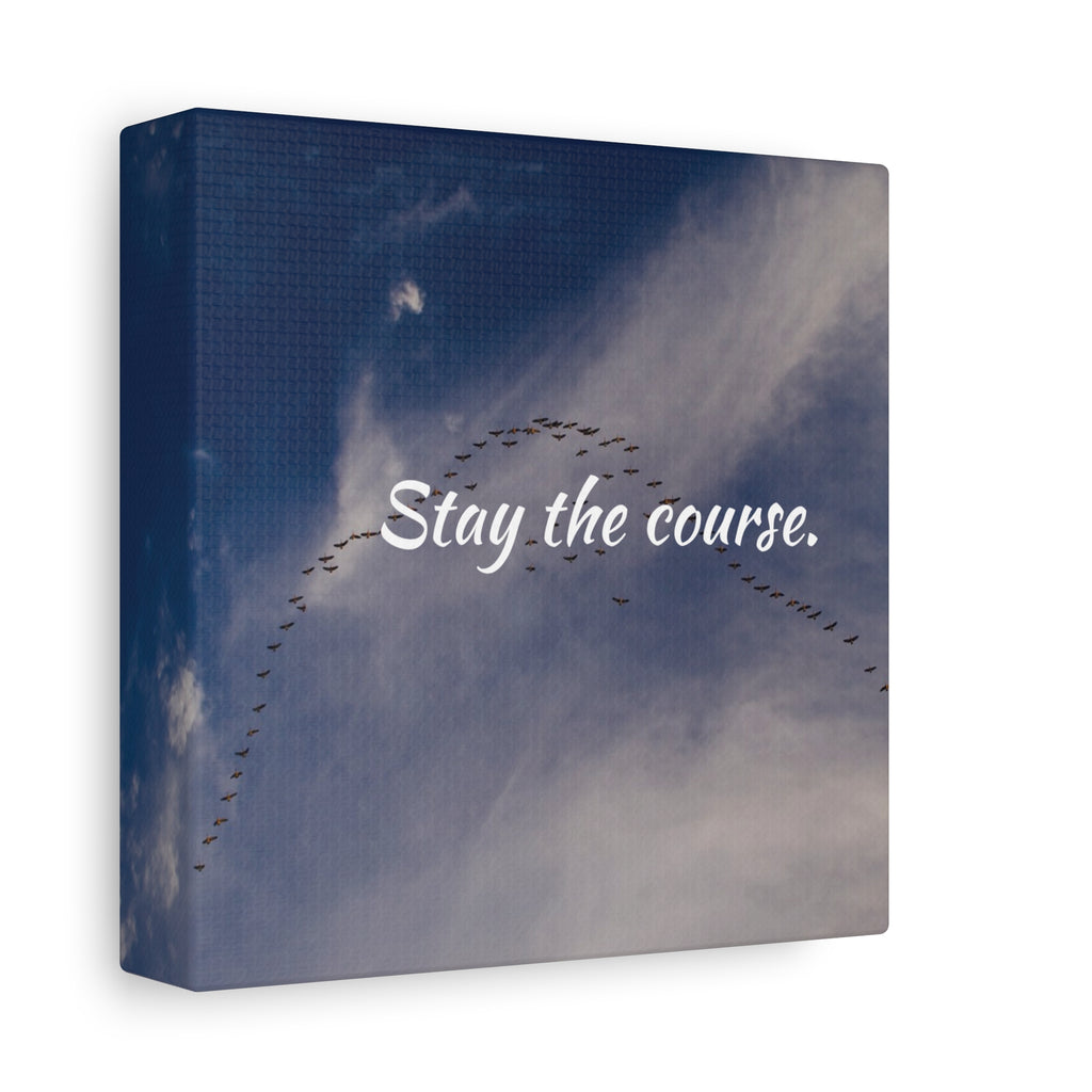 Canvas print with birds flying in a V-formation against a blue sky, featuring the text 'Stay the course.'