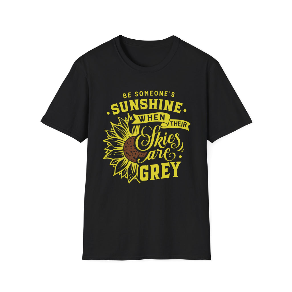 Sunshine When Their Skies Are Grey T-Shirt — Inspirational Sunflower Graphic Tee