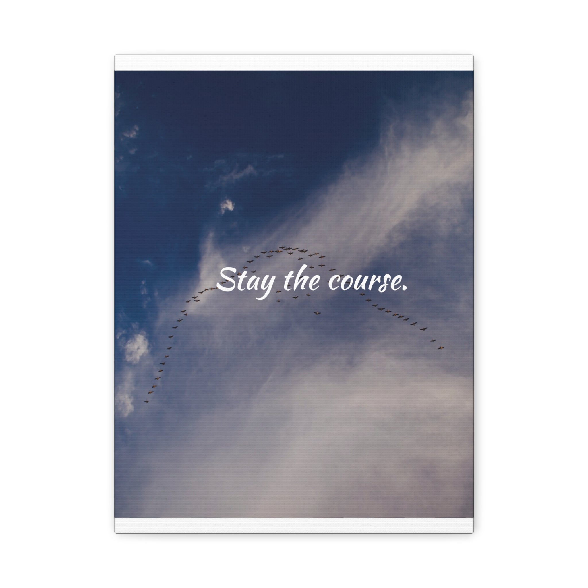 A flock of birds flying in the sky with the text 'Stay the course.'