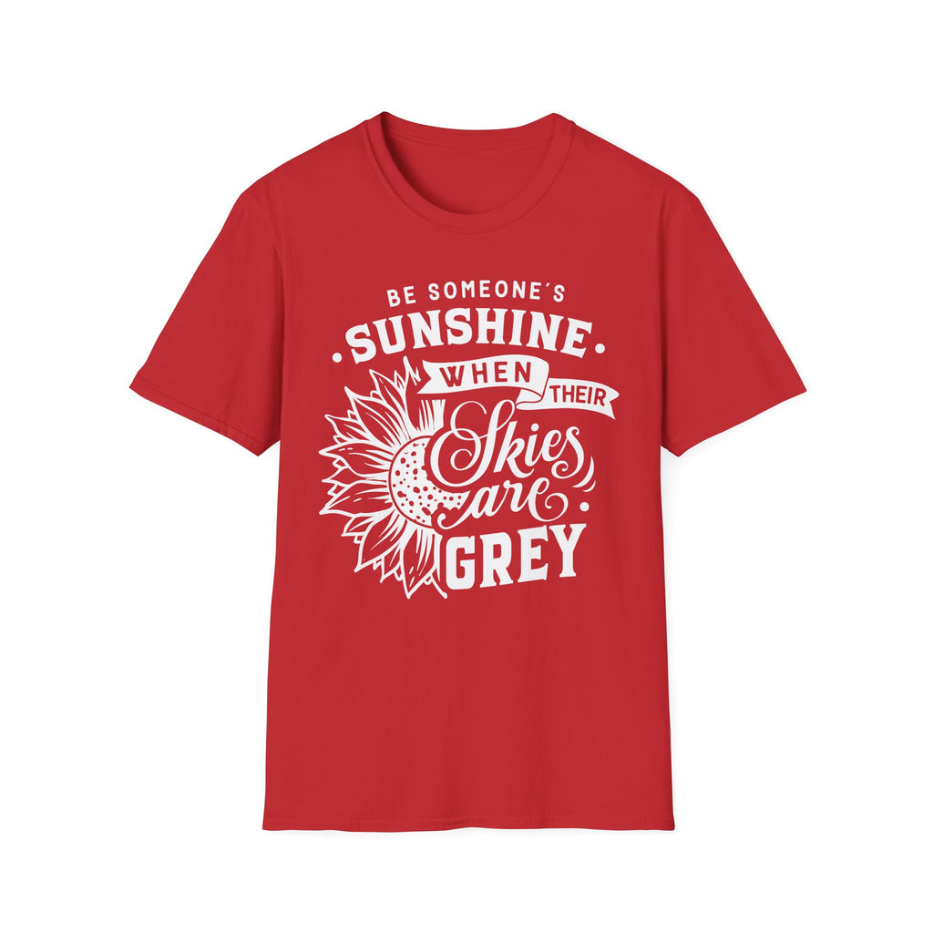 Sunshine When Their Skies Are Grey T-Shirt — Inspirational Sunflower Graphic Tee