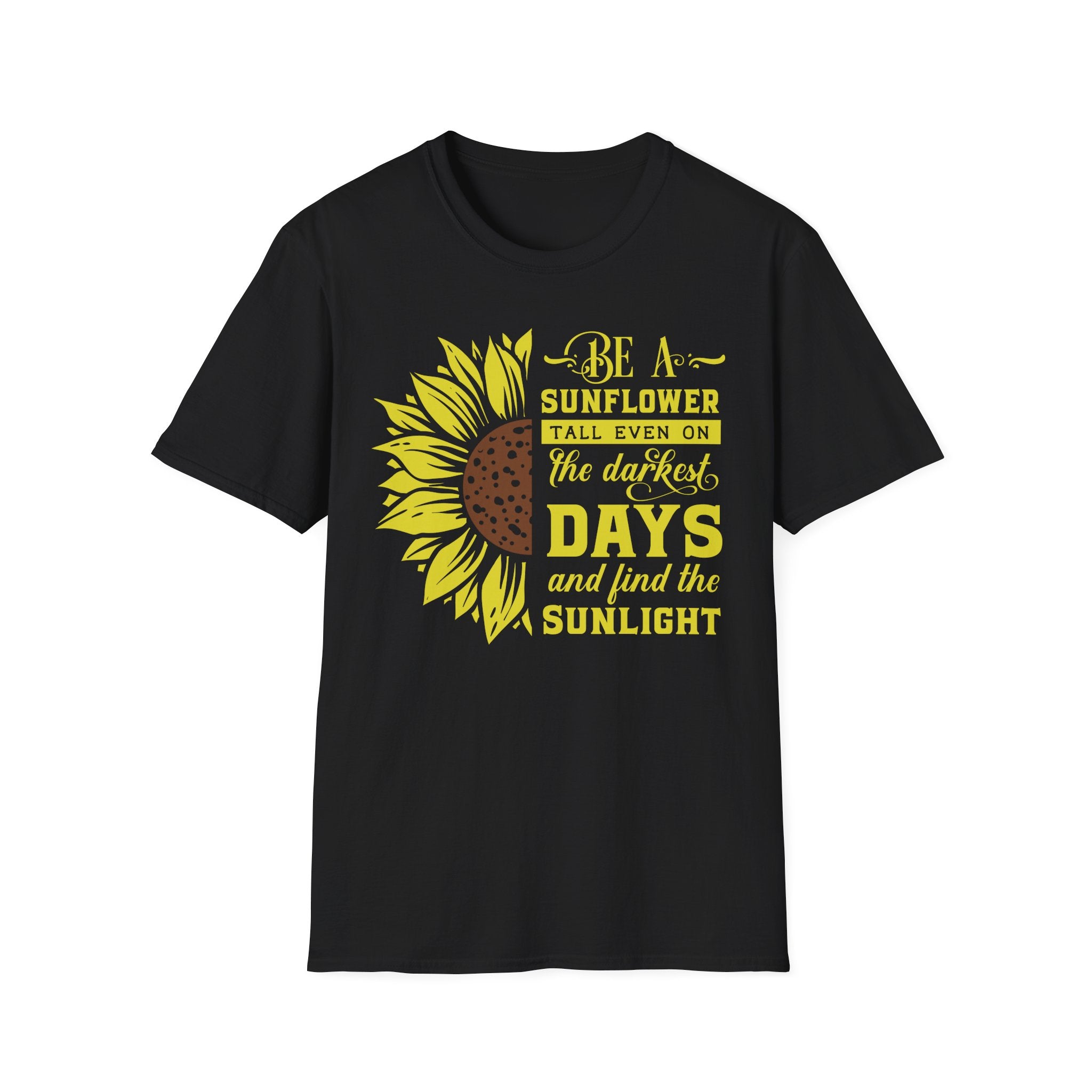 Sunflower Inspirational T-Shirt – “Be a Sunflower” Motivational Floral Tee