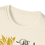Sunflower Inspirational T-Shirt – “Be a Sunflower” Motivational Floral Tee