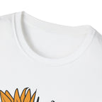 Sunflower Quote T-Shirt — "In a World Full of Roses Be a Sunflower"