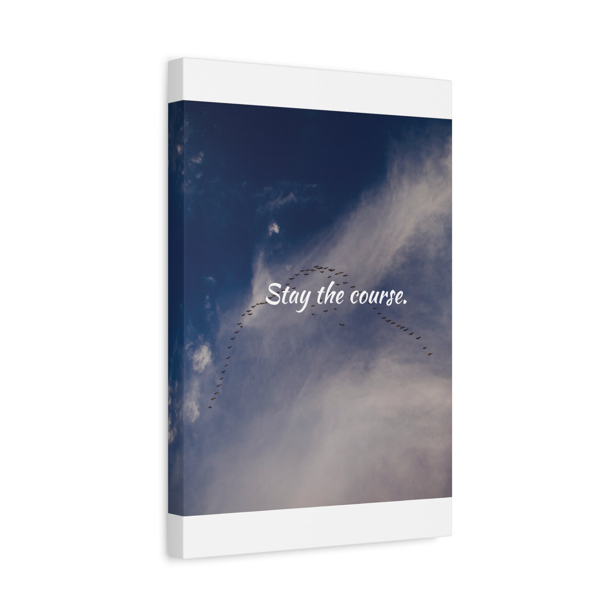 Canvas Picture with a blue sky and cloud cover featuring the text 'Stay the course.'