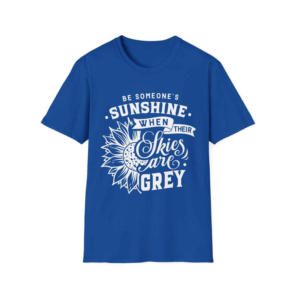 Sunshine When Their Skies Are Grey T-Shirt — Inspirational Sunflower Graphic Tee