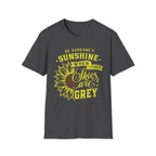 Sunshine When Their Skies Are Grey T-Shirt — Inspirational Sunflower Graphic Tee