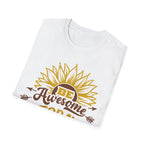 Be Awesome Today Sunflower Unisex Softstyle T-Shirt