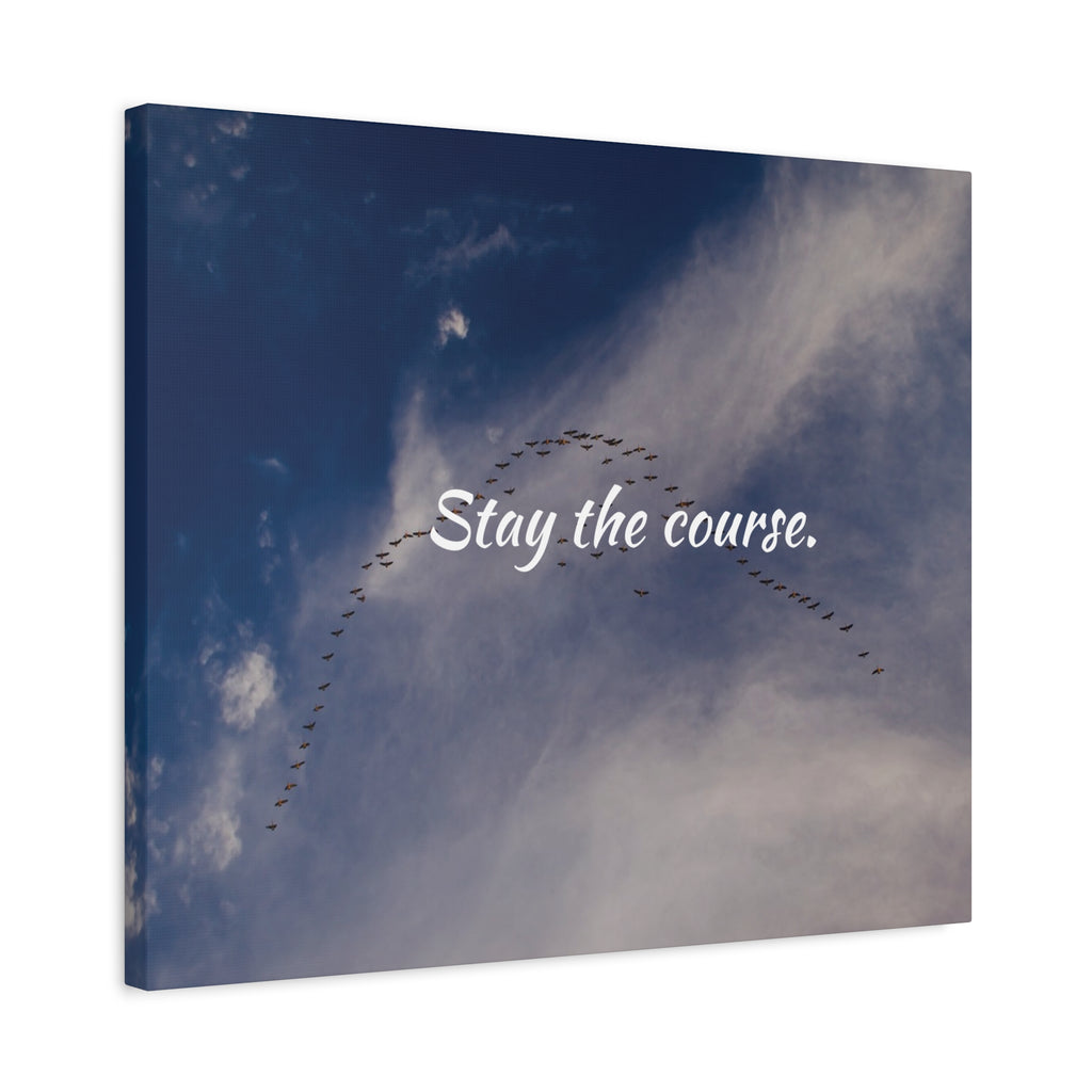 Canvas print with birds flying in a 'V' formation against a blue sky with the text 'Stay the course.'