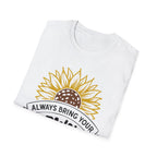 Sunflower 'Always Bring Your Own Sunshine' T-Shirt