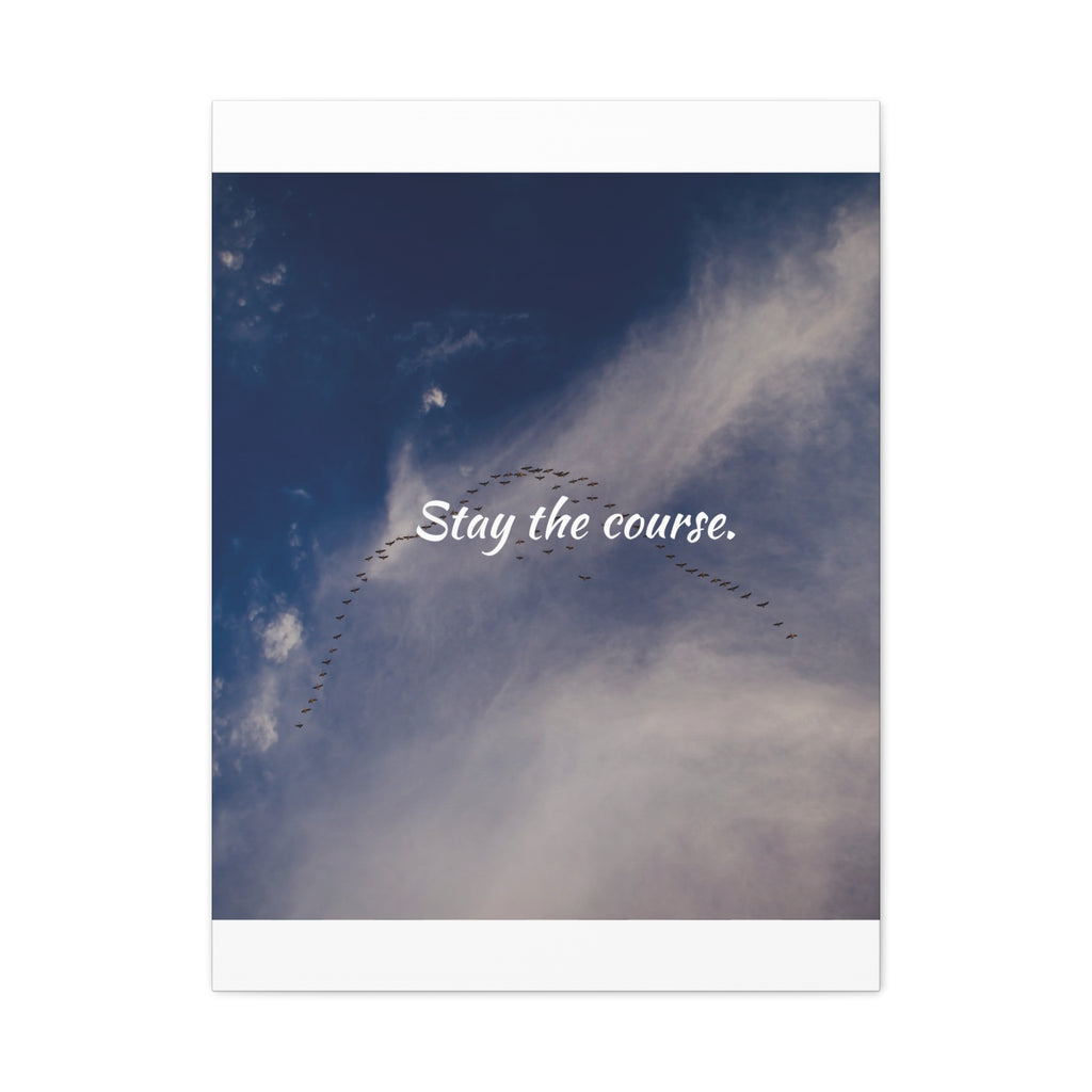 A flock of birds flying in a V-formation against a blue sky with the text 'Stay the course.'