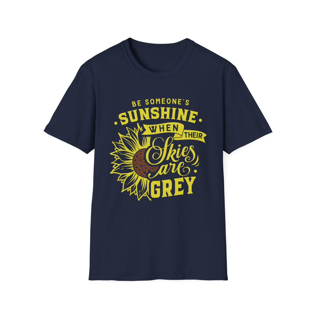 Sunshine When Their Skies Are Grey T-Shirt — Inspirational Sunflower Graphic Tee