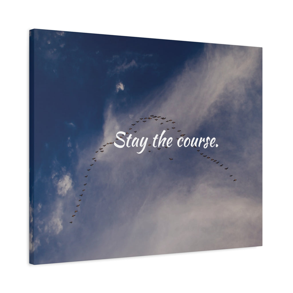 Canvas print with birds flying in a 'V' formation against a blue sky with the text 'Stay the course.'
