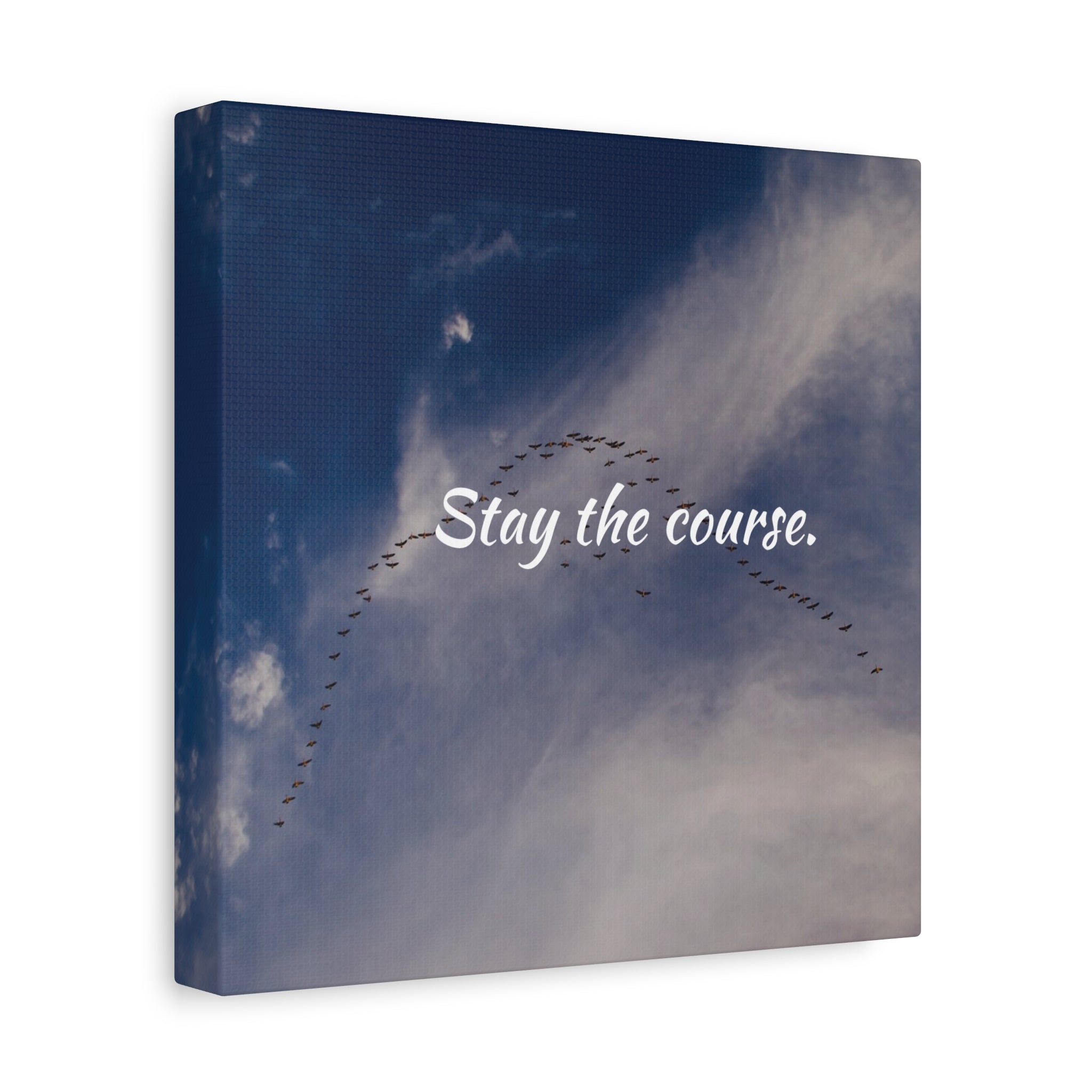 Canvas print with birds flying in a 'V' formation against a blue sky, featuring the text 'Stay the course.'