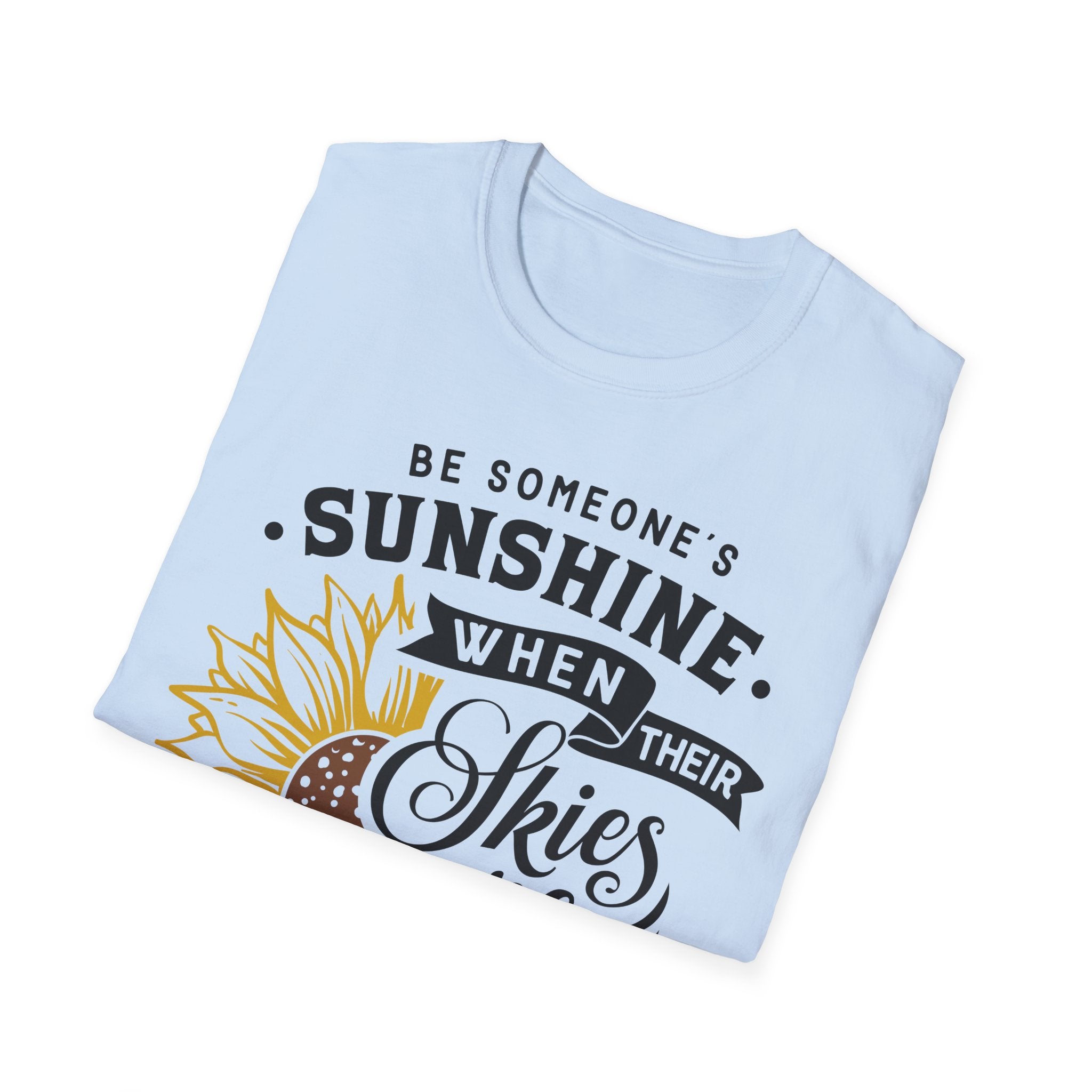Sunshine When Their Skies Are Grey T-Shirt — Inspirational Sunflower Graphic Tee