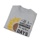 Sunflower Inspirational T-Shirt – “Be a Sunflower” Motivational Floral Tee
