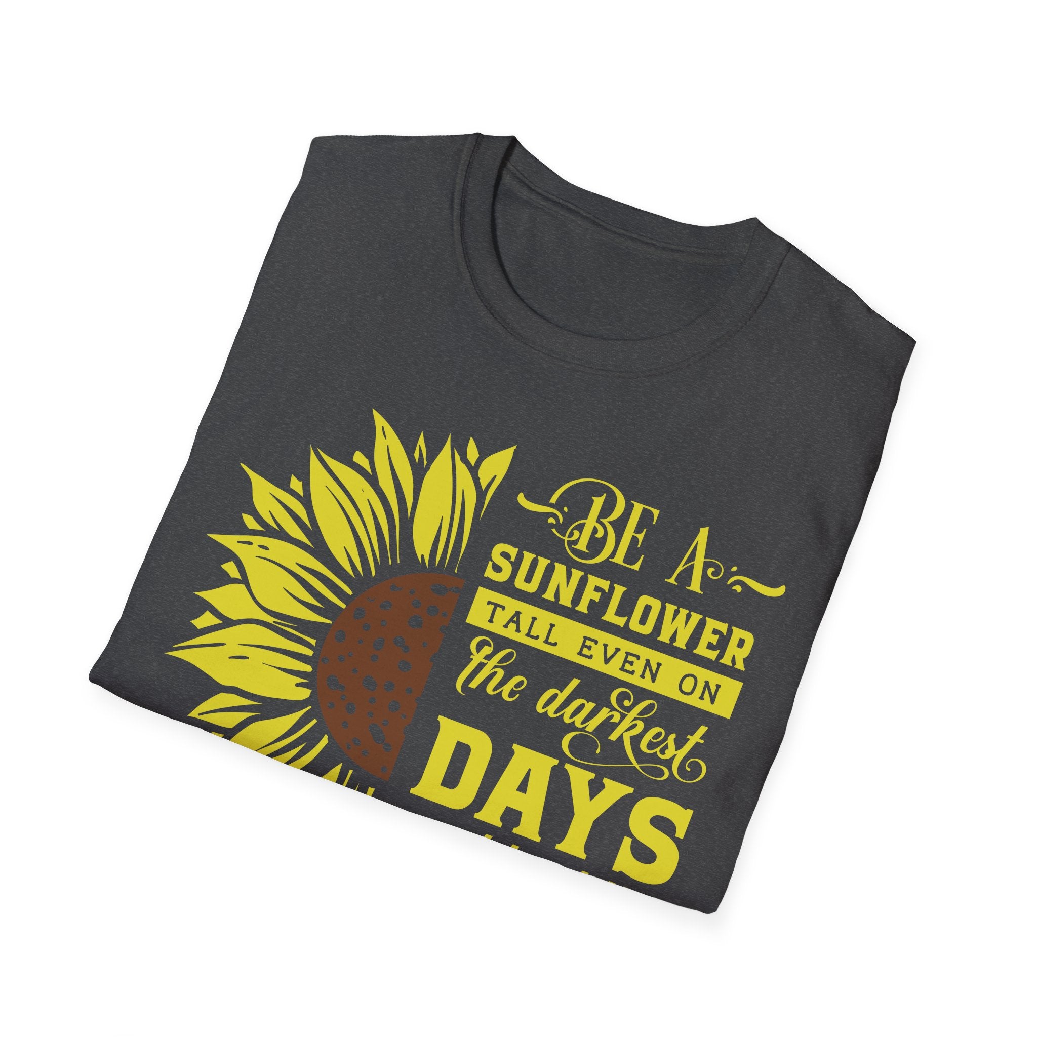 Sunflower Inspirational T-Shirt – “Be a Sunflower” Motivational Floral Tee