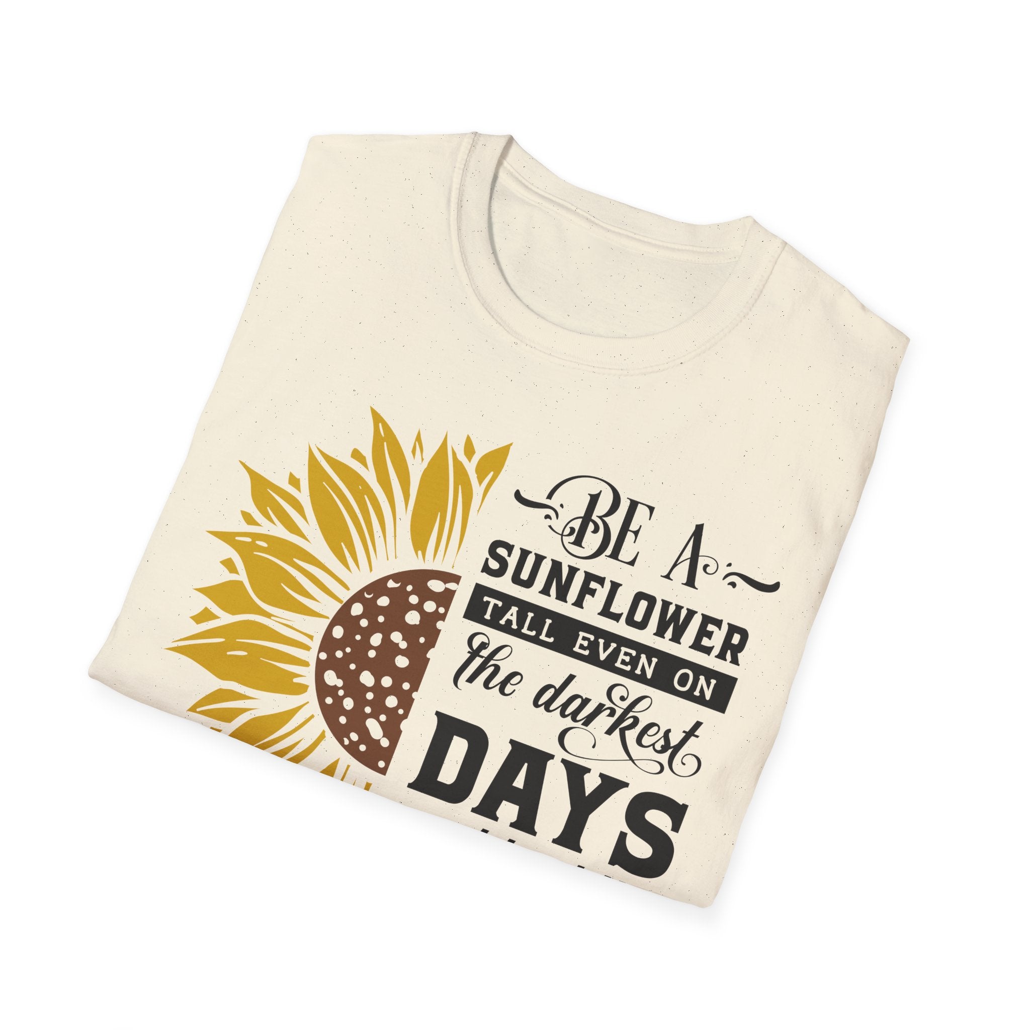 Sunflower Inspirational T-Shirt – “Be a Sunflower” Motivational Floral Tee
