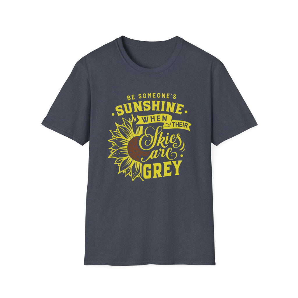 Sunshine When Their Skies Are Grey T-Shirt — Inspirational Sunflower Graphic Tee