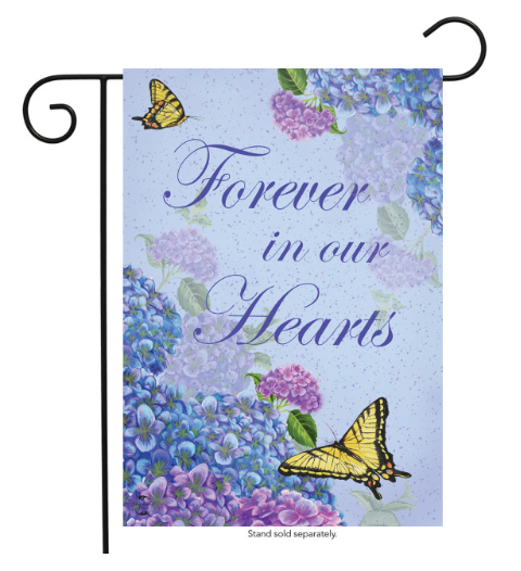 Forever In Our Hearts Sympathy Garden Flag (Memorial Yard Flag)