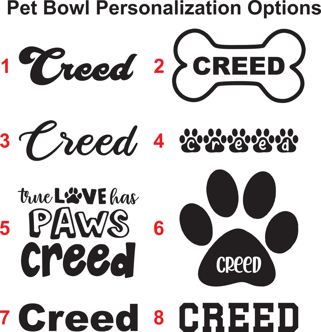 A digital graphic showing eight different pet bowl personalization options labeled 1 through 8. The options include various stylized and block-letter variations of the name 'Creed' in black, white, and red, alongside a black paw print design with 'CREED' inside the pad.