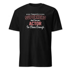 Black t-shirt with text 'I may not be a superhero but I'm an actor so close enough' on a white background