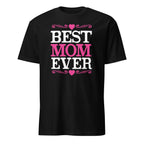 Black t-shirt with 'Best Mom Ever' text on a white background