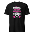 Black t-shirt with pink and white "I'm A Baseball Mom Kind Of Like A Normal Mom Just cooler" text and baseball graphics on a white background