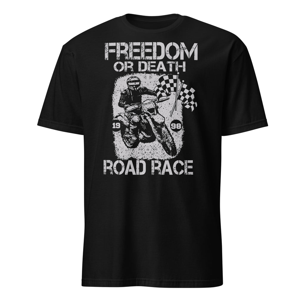 Black t-shirt with a graphic of a motorcycle racer and text 'Freedom or Death Road Race' on a white background.