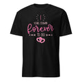 Black t-shirt with pink I Year Down Forevery To Go text and interlocking heart graphics on a white background
