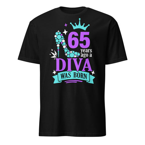 Black t-shirt with colorful "65 Years Ago A Diva Was Born" text and graphics on a white background