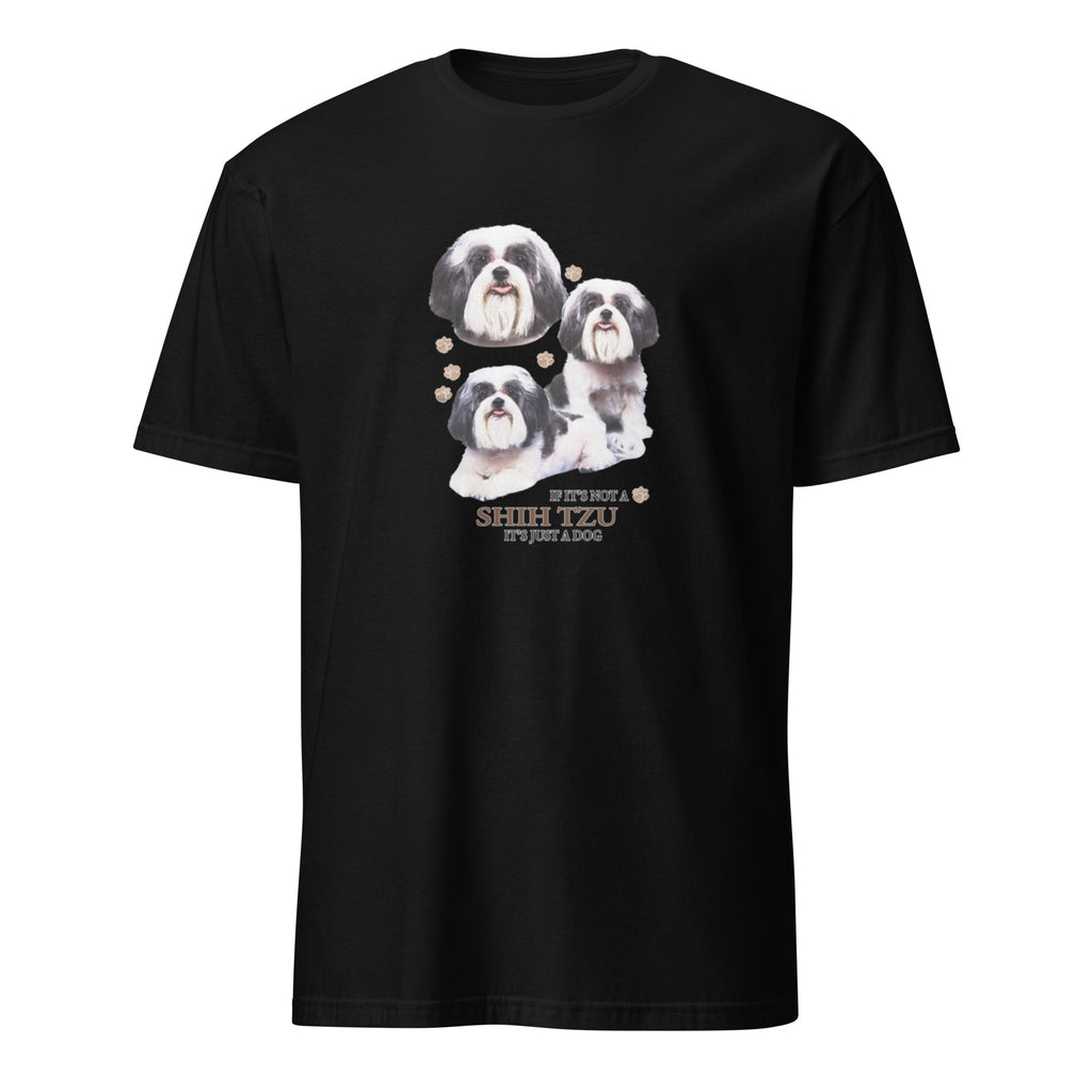 Black t-shirt with Shih Tzu dog illustration and If It's Not A Shih Tzu It's Just A Dog T-shirt on a white background