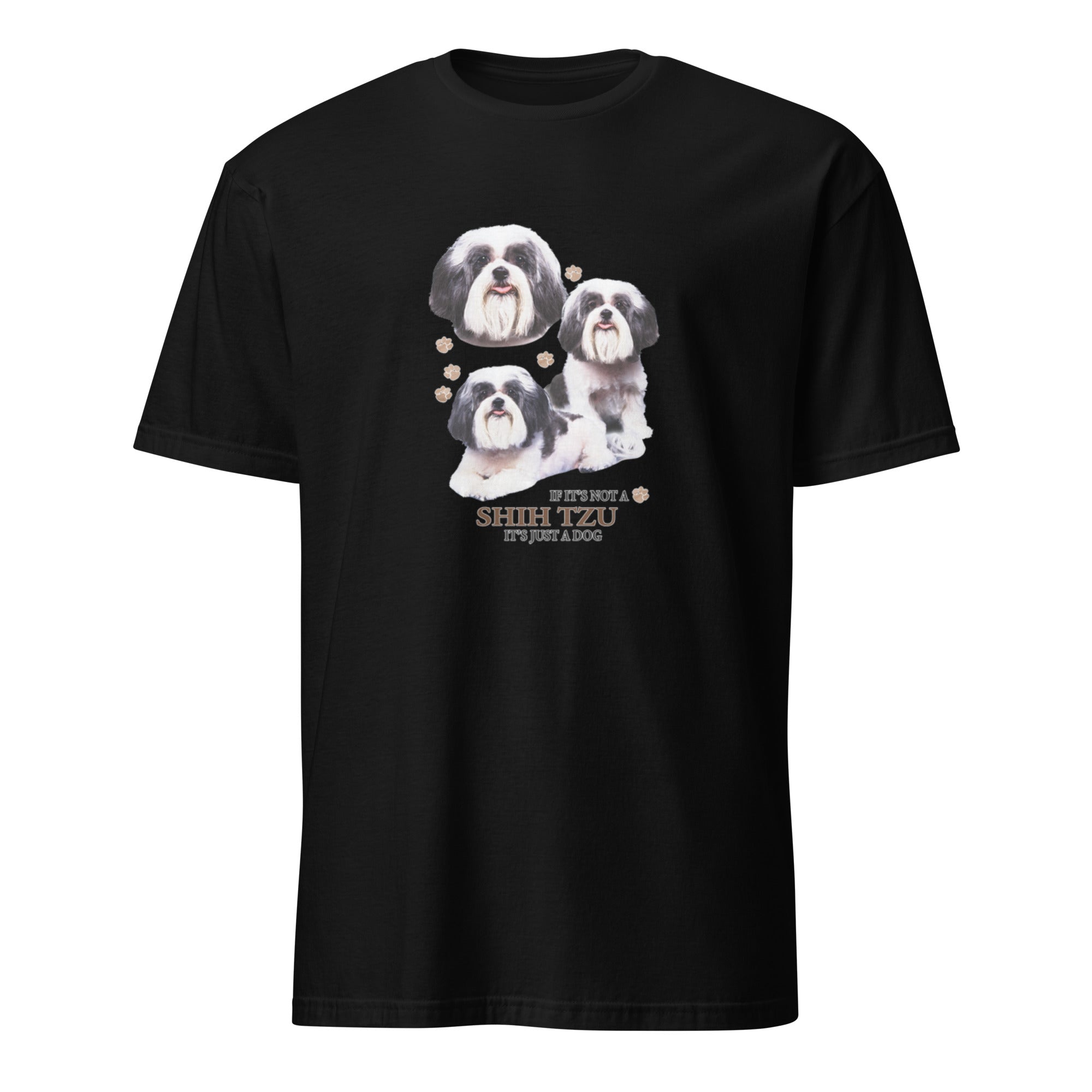Black t-shirt with Shih Tzu dog illustration and If It's Not A Shih Tzu It's Just A Dog T-shirt on a white background