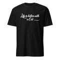 Black t-shirt with 'Life is better with a Cat' text on a white background