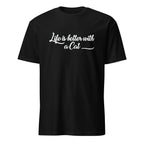 Black t-shirt with 'Life is better with a Cat' text on a white background