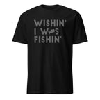 Black t-shirt with Wishin' I Was Fishin' text on a white background