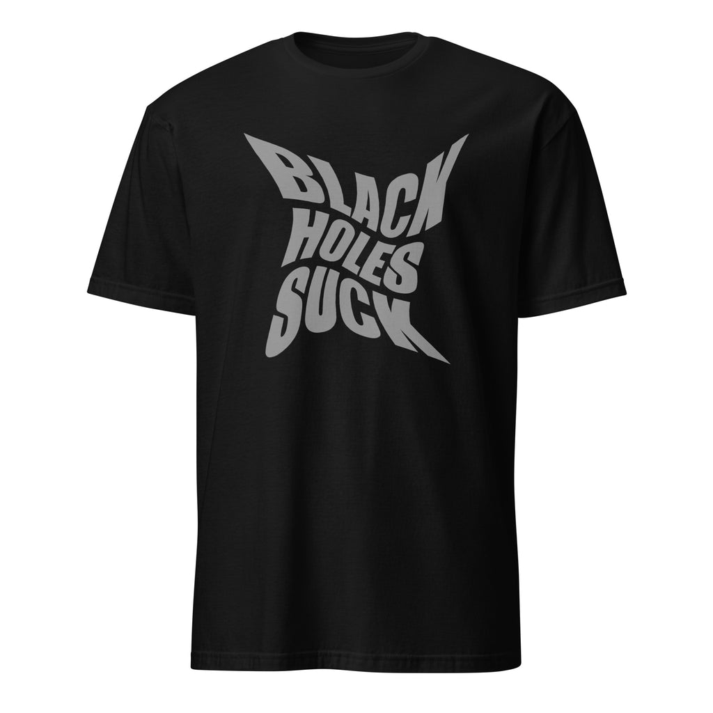 Black t-shirt with 'Black Holes Suck' text on a white background