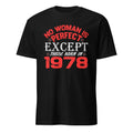 Black t-shirt with red and white No Woman Is Perfect Except Those Born In 1978 text on a white background