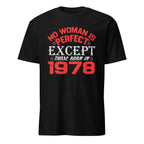 Black t-shirt with red and white No Woman Is Perfect Except Those Born In 1978 text on a white background