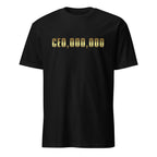 Black t-shirt with gold text 'CEO,000,000' on a white background