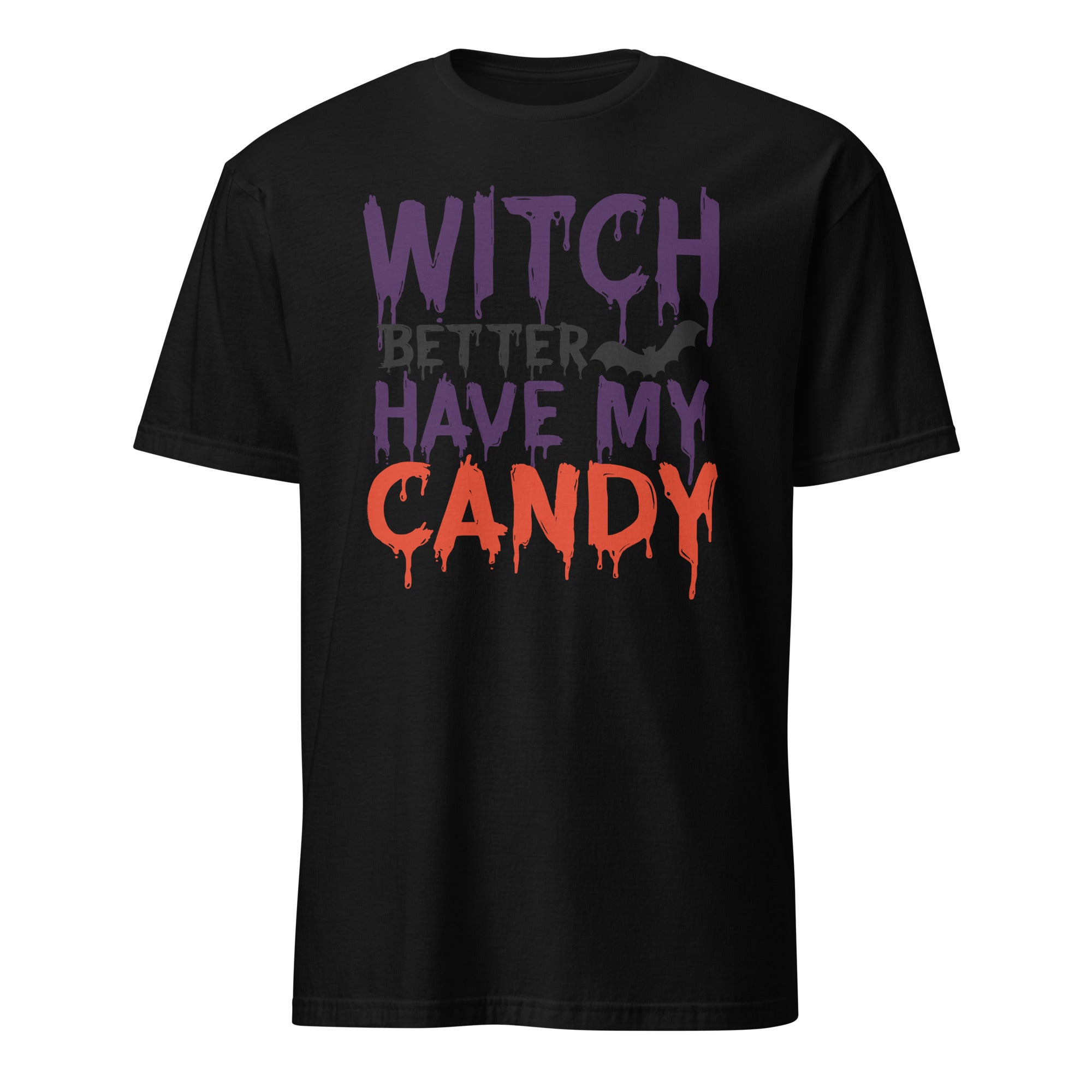 A black short-sleeve t-shirt with a Halloween-themed graphic text reading 'WITCH BETTER HAVE MY CANDY' in purple, black, and orange dripping fonts, with a small bat silhouette, on a plain white background.