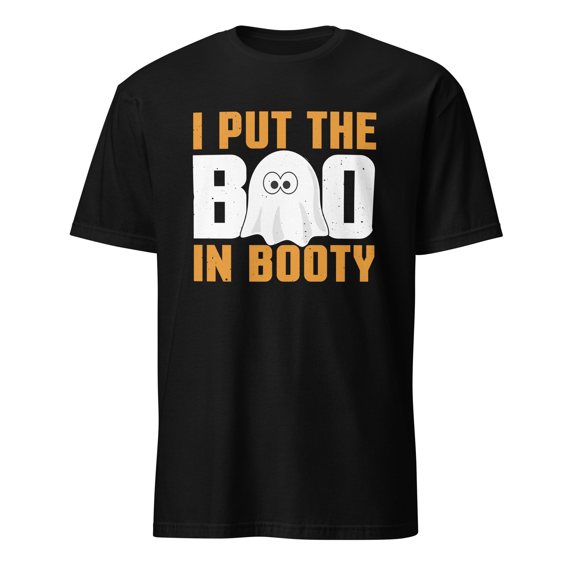 A black short-sleeve crewneck t-shirt with a graphic on the front that reads 'I PUT THE BOO IN BOOTY' in orange and white text, featuring a cute cartoon ghost.