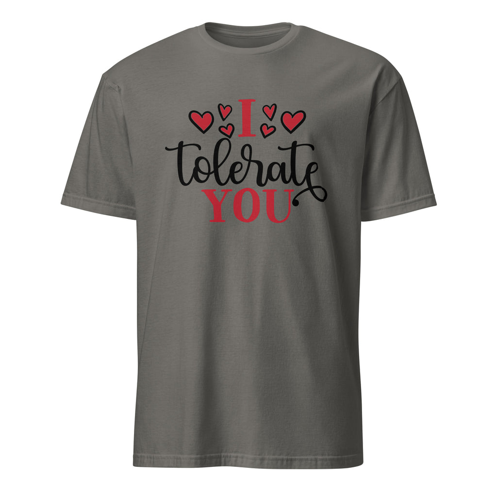 Charcoal t-shirt with 'I tolerate you' text and hearts on a white background