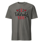 Charcoal t-shirt with 'I tolerate you' text and hearts on a white background