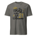 Charcoal t-shirt with 'This King makes look 21 Awesome' text design on a white background