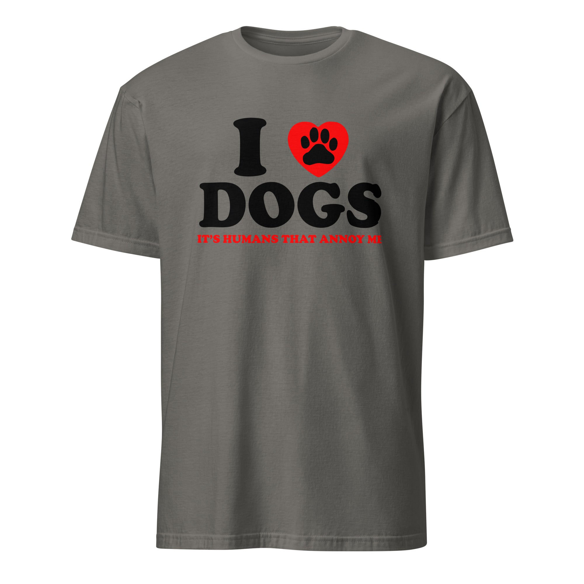 Gray t-shirt with 'I ❤️ DOGS IT'S HUMANS THAT ANNOY ME' text and paw print design on a white background