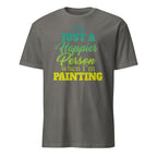 Charcoal t-shirt with colorful "I'm Just A Happier Person When I'm Painting" text design on a white background