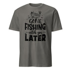 Dark Gray t-shirt with a fish graphic design and 'Gone Fishing Catch You Later' text on a white background