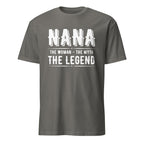 Dark Gray t-shirt with white text 'Nana The Woman - The Myth - The Legend' on a white background