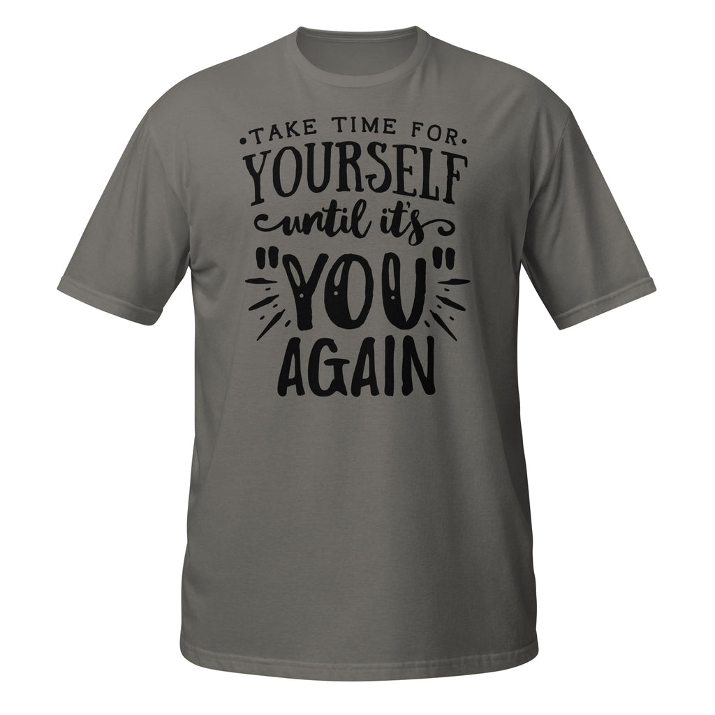 Dark Grey t-shirt with 'Take Time For Yourself Until It's you again' text and yoga pose graphic on a white background